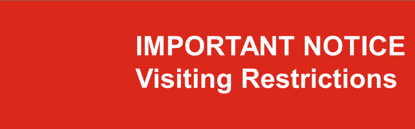 Visiting Restrictions at Wirral University Teaching Hospital Visiting Restrictions at Wirral University Teaching Hospital